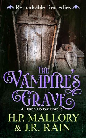[Haven Hollow 15] • The Vampire's Grave: A Paranormal Women's Fiction Novella: (Remarkable Remedies) (Haven Hollow Book 15)